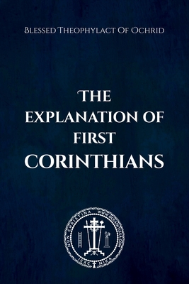 The Explanation of First Corinthians - Nun Christina