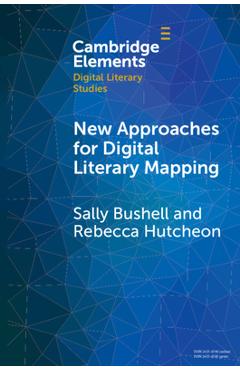 Coperta cărții 'New Approaches for Digital Literary Mapping - Sally Bushell'