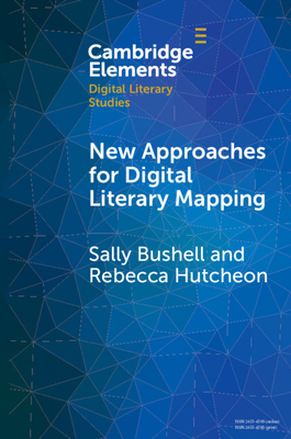 Coperta cărții 'New Approaches for Digital Literary Mapping - Sally Bushell'