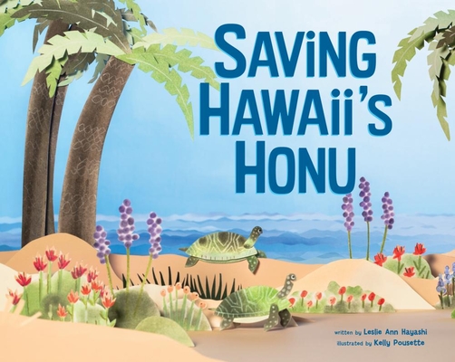 Saving Hawai'i's Honu - Leslie Ann Hayashi