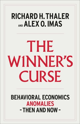 The Winner's Curse: Anomalies in Behavioral Economics - Richard H. Thaler