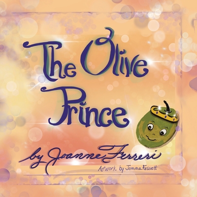 The Olive Prince - Joanne Ferreri