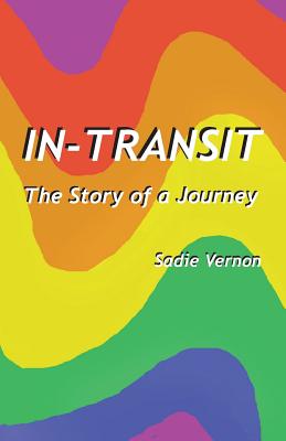 Coperta cărții 'In-Transit: The Story of a Journey - Sadie Vernon'