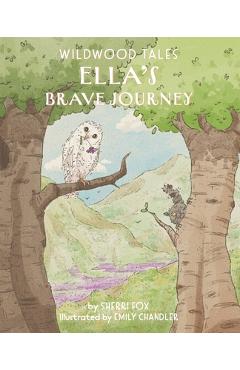 Coperta cărții 'Ella's Brave Journey - Sherri L. Fox'