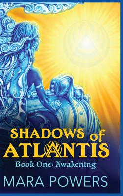 Shadows of Atlantis: Awakening - Mara Powers