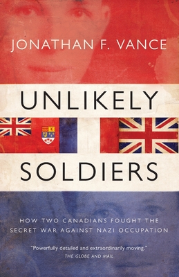 Unlikely Soldiers - Jonthan Vance