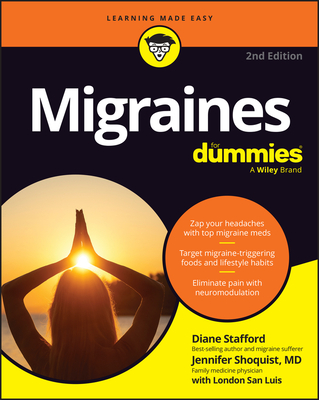Migraines for Dummies - Diane Stafford