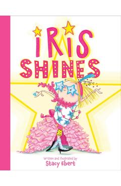 Iris Shines - Stacy Ebert