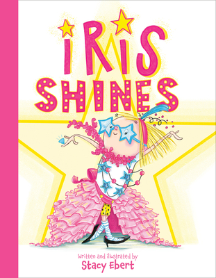 Iris Shines - Stacy Ebert