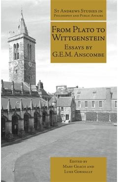 Coperta cărții 'From Plato to Wittgenstein: Essays by G.E.M. Anscombe - G. E. M. Anscombe'