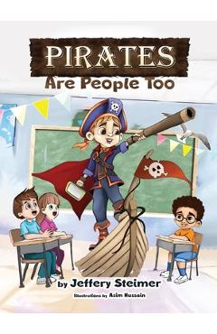 Coperta cărții 'Pirates Are People Too - Jeffery Steimer'
