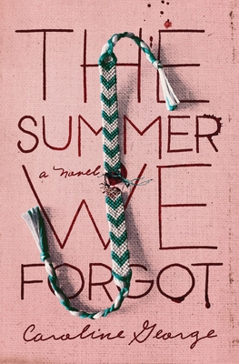 The Summer We Forgot - Caroline George
