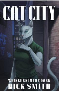 Coperta cărții 'Cat City - Nick Smith'