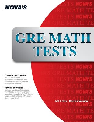 GRE Math Tests: 23 GRE Math Tests! - Jeff Kolby
