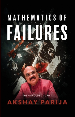 Mathematics of Failures - Akshay Parija