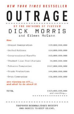 Poza produsului Outrage: How Illegal Immigration, the United Nations, Congressional Ripoffs, Student Loan Overcharges, Tobacco Companies, Trade - Eileen Mcgann