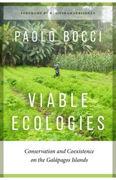 Coperta cărții 'Viable Ecologies: Conservation and Coexistence on the Galápagos Islands - Paolo Bocci'