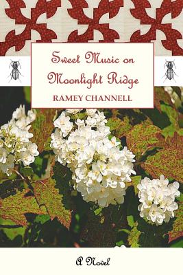 Sweet Music on Moonlight Ridge - Ramey Channell