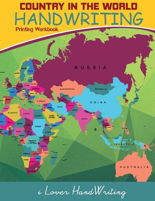 Country in The World: Handwriting: Printing Workbook: Tracing Practice for Kids: (Ages 3-5, Country Words Writing Practice) - 
