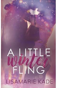 Coperta cărții 'A Little Winter Fling - Lisamarie Kade'