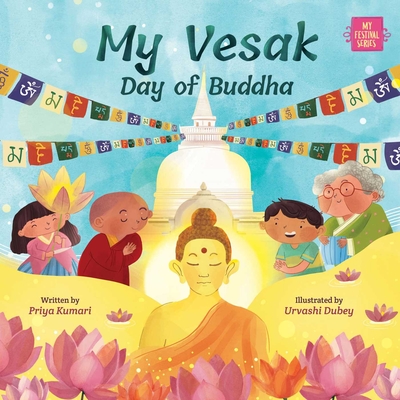 My Vesak: Day of Buddha - Priya Kumari
