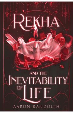 Coperta cărții 'Rekha and the Inevitability of Life - Aaron Randolph'