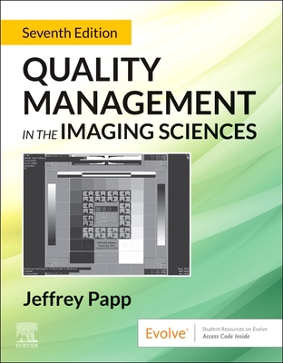 Quality Management in the Imaging Sciences - Jeffrey Papp