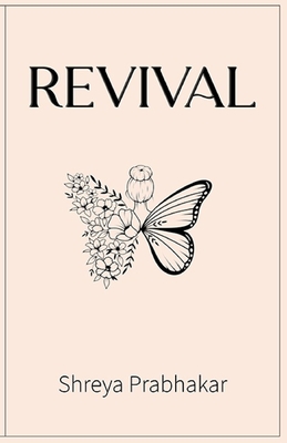 Revival - Shreya Prabhakar