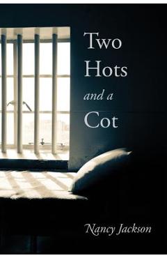 Coperta cărții 'Two Hots and a Cot - Nancy Jackson'