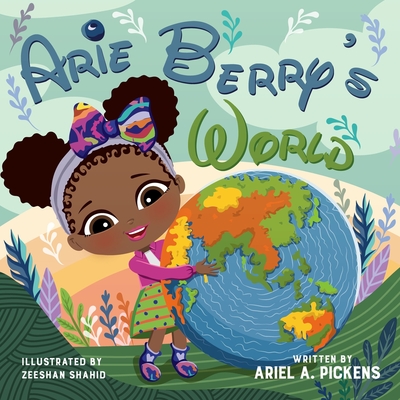 Arie Berry's World - Zeeshan Shahid