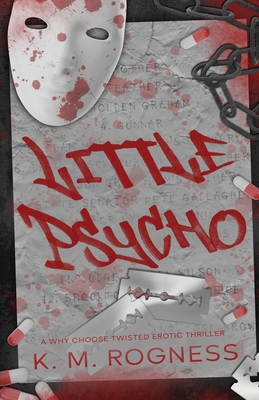 Little Psycho: A Twisted Erotic Thriller - Km Rogness