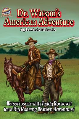 Dr. Watson's American Adventure - Aaron Smith
