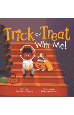 Trick or Treat With Me! - Rebecca Greene