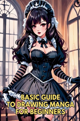 Basic Guide to Drawing Manga for Beginners - Nozomi Takahashi