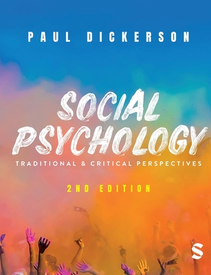 Social Psychology: Traditional and Critical Perspectives - Paul Dickerson