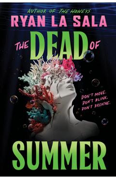 Poza produsului The Dead of Summer (Book 1) - Ryan La Sala