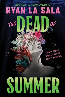 The Dead of Summer (Book 1) - Ryan La Sala