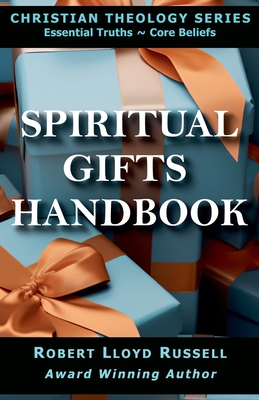 Spiritual Gifts Handbook - Robert Lloyd Russell