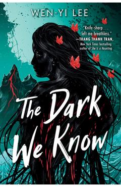 Poza produsului The Dark We Know - Wen-yi Lee