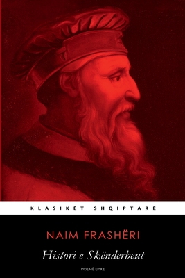 Histori e Skënderbeut - Naim Frashëri