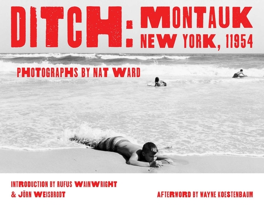 Ditch: Montauk, New York, 11954 - Nat Ward