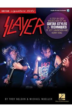 Coperta cărții 'Slayer - Signature Licks: A Step-By-Step Breakdown of the Guitar Styles & Techniques for Jeff Hanneman and Kerry King -'