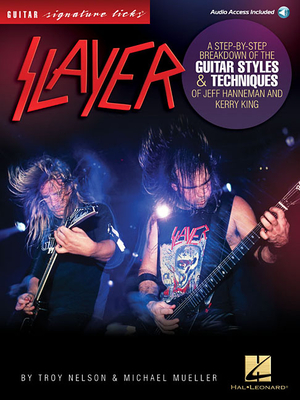 Coperta cărții 'Slayer - Signature Licks: A Step-By-Step Breakdown of the Guitar Styles & Techniques for Jeff Hanneman and Kerry King -'