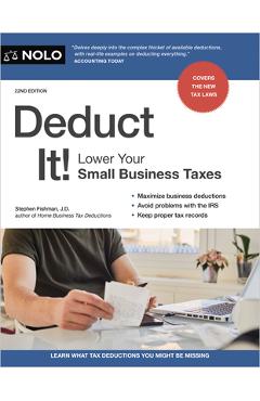 Poza produsului Deduct It!: Lower Your Small Business Taxes - Stephen Fishman