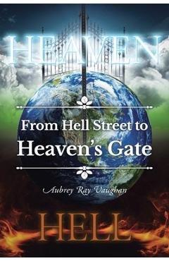 Coperta cărții 'From Hell Street to Heaven's Gate - Aubrey Ray Vaughan'