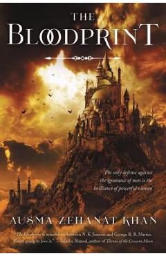 Coperta cărții 'The Bloodprint: Book One of the Khorasan Archives - Ausma Zehanat Khan'