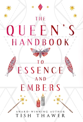 The Queen's Handbook to Essence and Embers - Tish Thawer