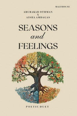 Seasons and Feeling: Poetic Duet - Abubakar Othman