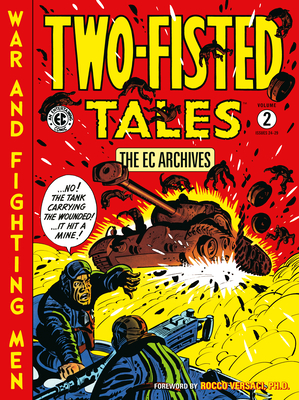 The EC Archives: Two-Fisted Tales Volume 2 - Harvey Kurtzman