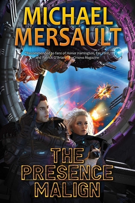 The Presence Malign - Michael Mersault